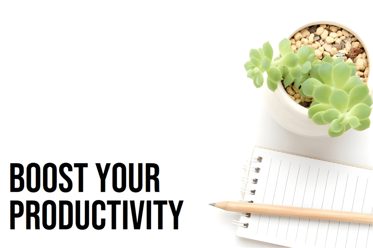 Boost your productivity